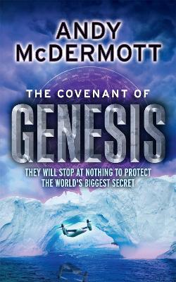 The Covenant of Genesis (Wilde/Chase 4) - Andy McDermott - cover