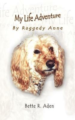 My Life Adventure - Bette R. Aden - cover