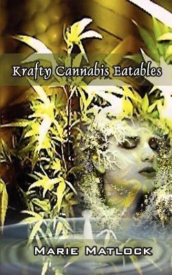 Krafty Cannabis Eatables - Marie Matlock - cover