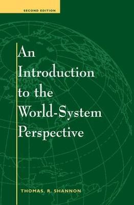 An Introduction To The World-system Perspective: Second Edition - Thomas R Shannon - cover