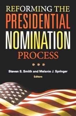 Reforming the Presidential Nomination Process - cover