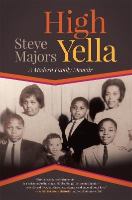 High Yella: A Modern Family Memoir - Steve Majors - cover