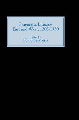 Pragmatic Literacy, East and West, 1200-1330 - cover