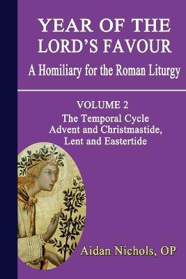Year of the Lord's Favour: A Homily for the Roman Liturgy - Aidan Nichols - cover