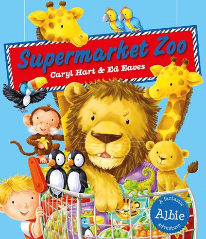 Supermarket Zoo - Caryl Hart,Ed Eaves - ebook