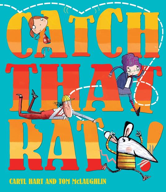Catch That Rat - Caryl Hart,Mclaughlin Tom - ebook