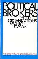 Political Brokers: People, Organizations, Money, and Power - National Journal - cover
