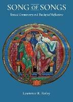 The Song of Songs: Textual Commentary and Theological Reflections - Lawrence R Farley - cover