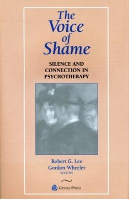 The Voice of Shame: Silence and Connection in Psychotherapy - cover