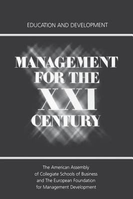 Management for the XXI Century: Education and Development - cover