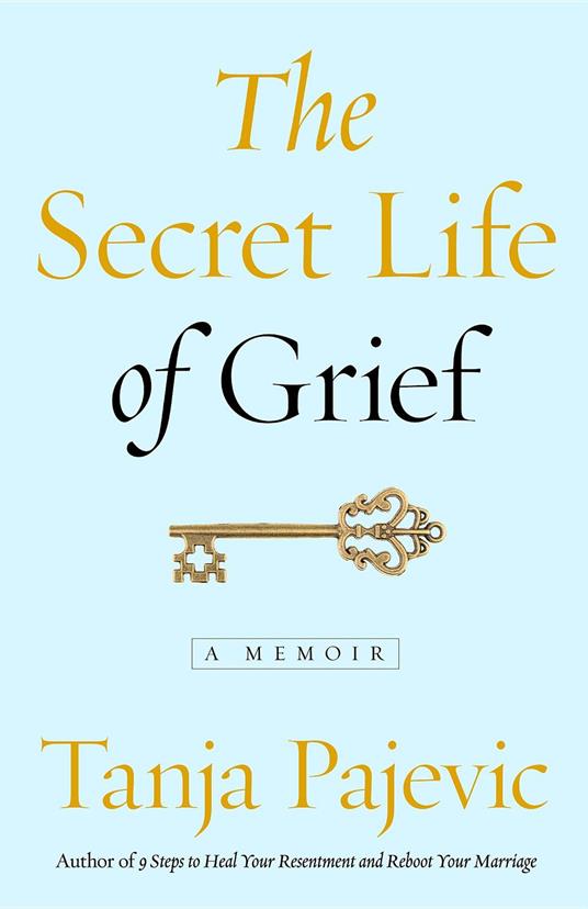 The Secret Life of Grief