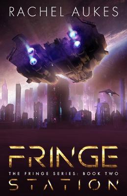 Fringe Station - Rachel Aukes - cover