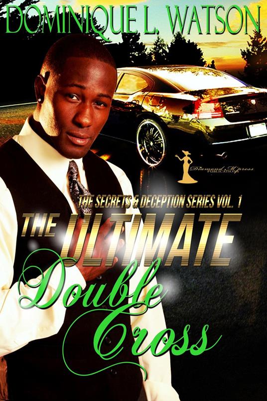 The Ultimate Double Cross: The Secrets & Deception Series