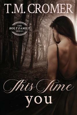 This Time You - T M Cromer - cover