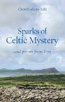 Sparks of Celtic Mystery: soul poems from Eire - Cheryl Lafferty Eckl - cover