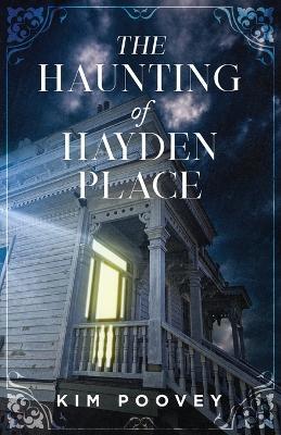 The Haunting of Hayden Place - Kim Poovey - cover
