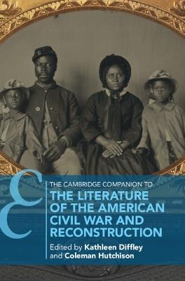 The Cambridge Companion to the Literature of the American Civil War and Reconstruction - cover