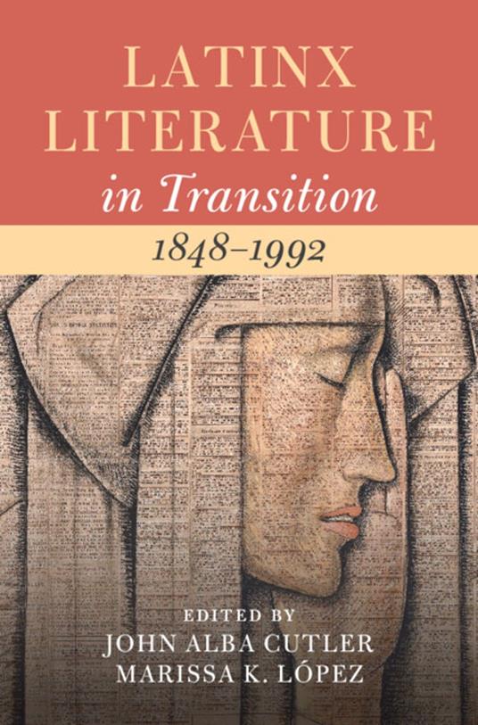 Latinx Literature in Transition, 1848–1992: Volume 2