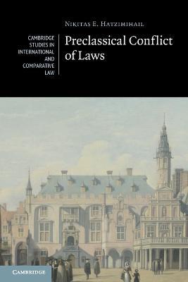 Preclassical Conflict of Laws - Nikitas E. Hatzimihail - cover