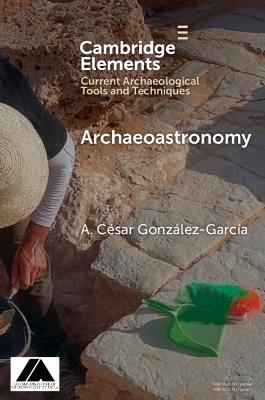 Archaeoastronomy: Data Collection and Analysis - A. César González-García - cover