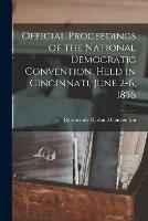 Official Proceedings of the National Democratic Convention, Held in Cincinnati, June 2-6, 1856 - cover
