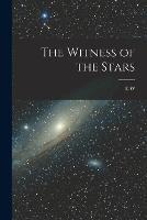 The Witness of the Stars - E W 1837-1913 Bullinger - cover