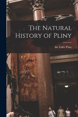The Natural History of Pliny - cover