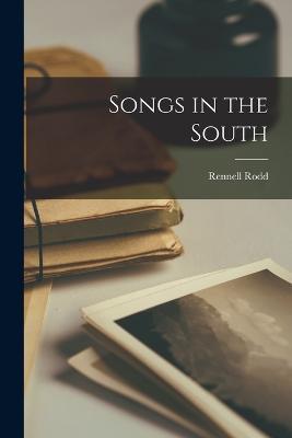 Songs in the South - Rennell Rodd - cover