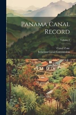 Panama Canal Record; Volume 2 - Canal Zone - cover