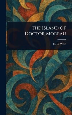 The Island of Doctor Moreau - H G (Herbert George) Wells - cover