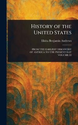 History of the United States - Elisha Benjamin Andrews - cover
