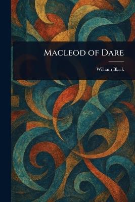 Macleod of Dare - William Black - cover