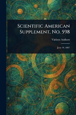 Scientific American Supplement, No. 598 - Various - cover