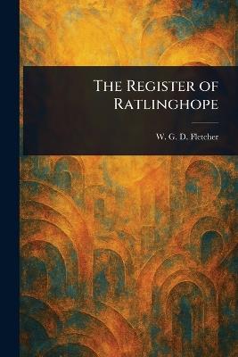 The Register of Ratlinghope - W G D (William George Di Fletcher - cover