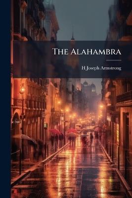 The Alahambra - H Joseph Armstrong - cover