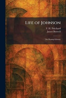 Life of Johnson: The Harrap Library - F H Pritchard,James Boswell - cover