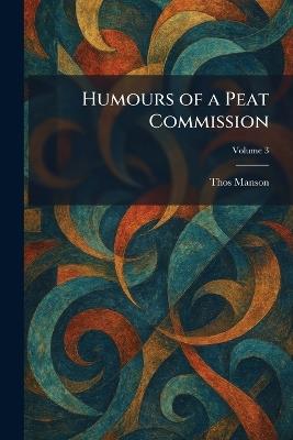 Humours of a Peat Commission - Thos Manson - cover