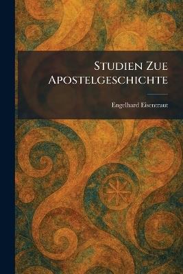 Studien zue Apostelgeschichte - Engelhard Eisentraut - cover