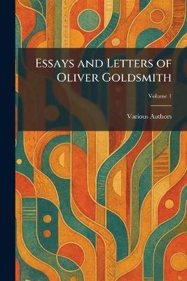 Essays and Letters of Oliver Goldsmith - cover