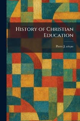 History of Christian Education - cover