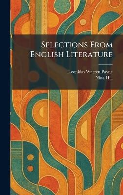 Selections From English Literature - Leonidas Warren Payne,Nina Hill - cover