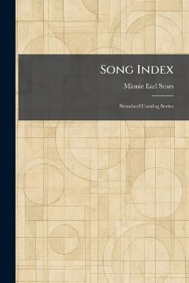 Song Index: Standard Catalog Series - Minnie Earl Sears - cover