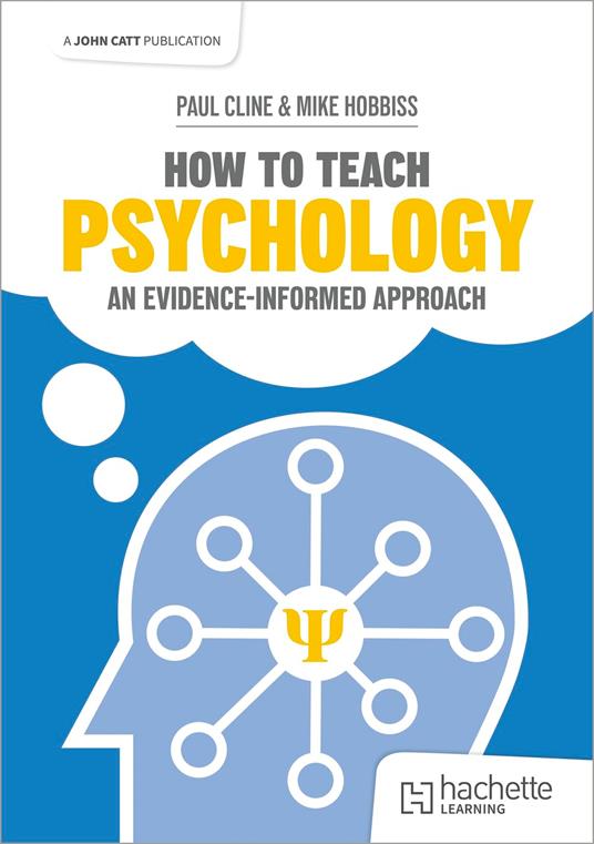 How to Teach Psychology: An evidence-informed approach