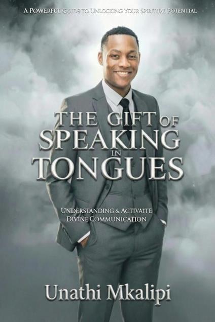 The Gift of Speaking in Tongues