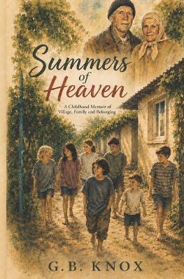 Summers of Heaven - G B Knox - cover