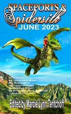 Spaceports & Spidersilk June 2023 - cover