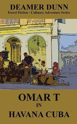 Omar T in Havana - Deamer Dunn - cover