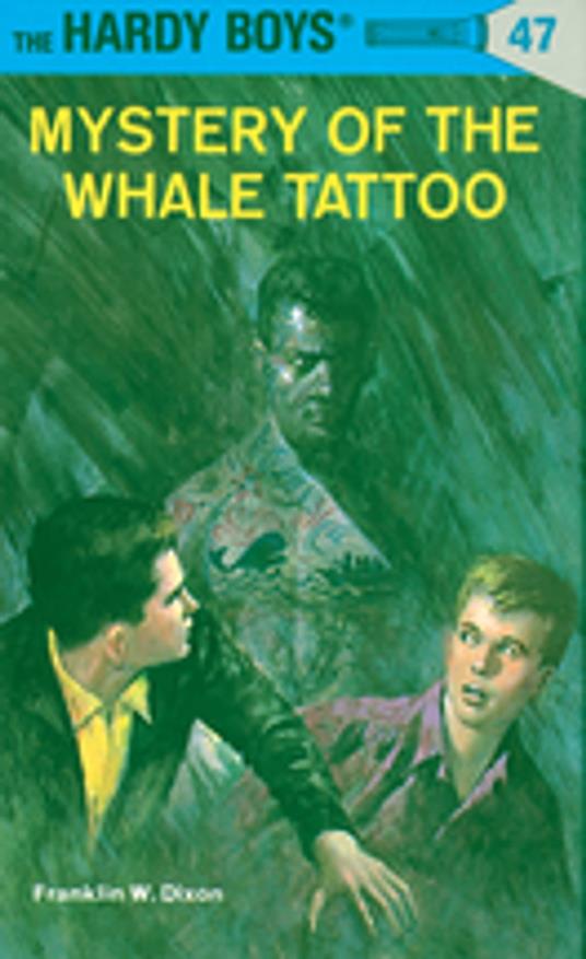 Hardy Boys 47: Mystery of the Whale Tattoo - Franklin W. Dixon - ebook