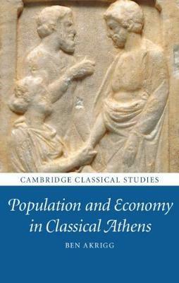 Population and Economy in Classical Athens - Ben Akrigg - cover
