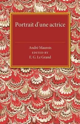 Portrait d'une actrice: Being an Extract from Meipe - Andre Maurois - cover